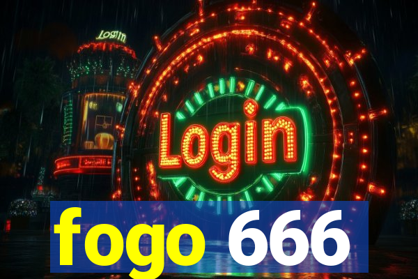 fogo 666